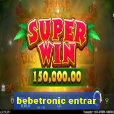 bebetronic entrar